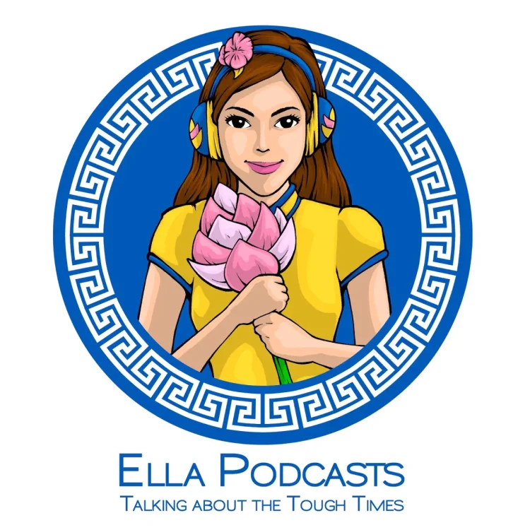 Ella Podcasts: A Beacon of Hope During Life’s Most Challenging Moments